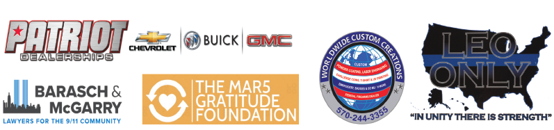 Corporate sponsors: Patriot Dealerships (Chevrolet, Buick, GMC), Barasch & McGarry, The Mar5 Gratitude Foundation, Worldwide Custom Creations and LEO Only